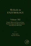 Single-Molecule Enzymology: Nanomechanical Manipulation and Hybrid Methods