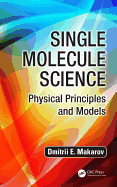 Single Molecule Science: Physical Principles and Models