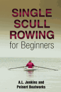 Single Scull Rowing for Beginners