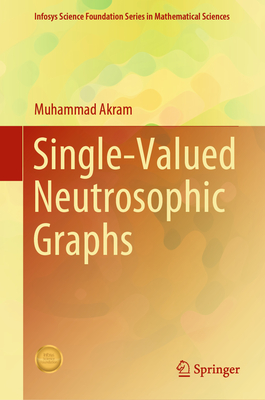 Single-Valued Neutrosophic Graphs - Akram, Muhammad