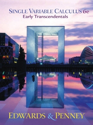 Single Variable Calculus Early Transcendentals Version - Edwards, C Henry, and Edwards, Henry C, and Penney, David E