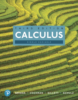 Single Variable Calculus - Briggs, William, and Cochran, Lyle, and Gillett, Bernard