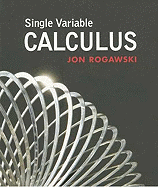 Single Variable Calculus - Rogawski, Jonathan David