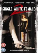 Single White Female 2: The Psycho