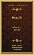 Singoalla: A Romance (1903)