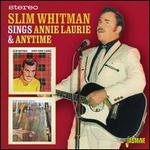 Sings Annie Laurie & Anytime
