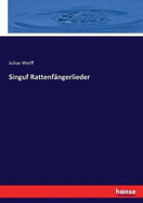 Singuf: Rattenfangerlieder