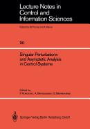 Singular Perturbations and Asymptotic Analysis in Control Systems