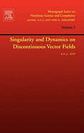 Singularity and Dynamics on Discontinuous Vector Fields: Volume 3