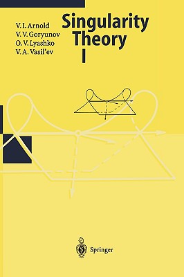 Singularity Theory I - Arnold, V I, and Iacob, A (Translated by), and Goryunov, V V
