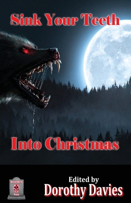 Sink Your Teeth Into Christmas - Davies, Dorothy (Editor)