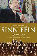 Sinn Fein 1905-2005: A Centenerary History