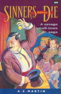 Sinners Never Die: A Savage Small-Town Saga