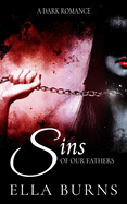 Sins of our Fathers: A Dark Romance