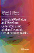 Sinusoidal Oscillators and Waveform Generators Using Modern Electronic Circuit Building Blocks