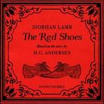 Siobhan Lamb: The Red Shoes