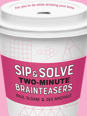Sip & Solve Two-Minute Brainteasers - Range, Peter R