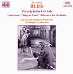 Sir Arthur Bliss: Miracle in the Gorbals; Music from "Things to Come"; Discourse for Orchestra