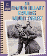 Sir Edmund Hillary Explores Mount Everest