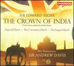 Sir Edward Elgar: The Crown of India