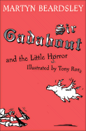 Sir Gadabout and the Little Horror