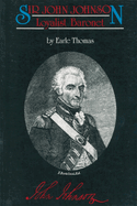 Sir John Johnson: Loyalest Baronet