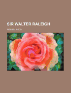 Sir Walter Raleigh