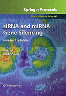 Sirna and Mirna Gene Silencing: From Bench to Bedside