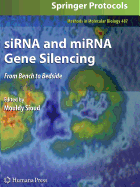siRNA and miRNA Gene Silencing: From Bench to Bedside