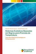 Sistemas Evolutivos Baseados em Regras para Previs?o de Temperatura