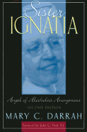 Sister Ignatia: Angel of Alcoholics Anonymous