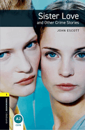 Sister Love and Other Crime Stories