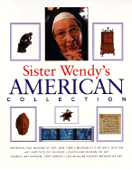 Sister Wendy's American Collection