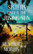 Sisters Under the Rising Sun