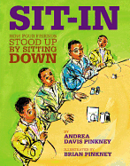 Sit-In: How Four Friends Stood Up by Sitting Down