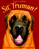 Sit, Truman!