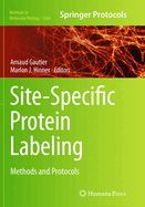 Site-Specific Protein Labeling: Methods and Protocols