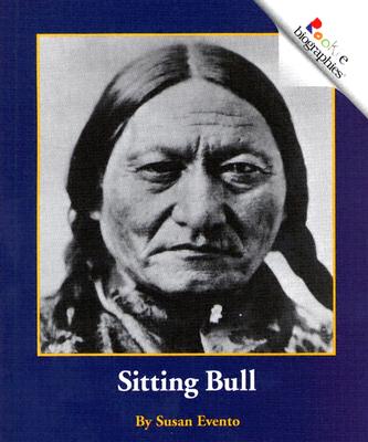 Sitting Bull - Evento, Susan, and Vargus, Nanci R, Ed.D. (Consultant editor)