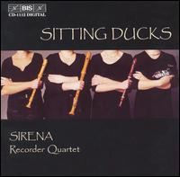 Sitting Ducks - Sirena Recorder Quartet