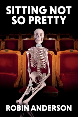 Sitting Not So Pretty - Anderson, Robin