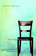 Sitting Practice - Adderson, Caroline