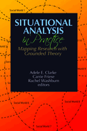 Situational Analysis in Practice: Mapping Research with Grounded Theory