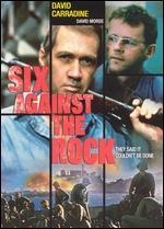 Six Against the Rock