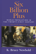Six Billion Plus: World Population in the Twenty-First Century