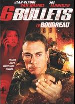 Six Bullets - Ernie Barbarash
