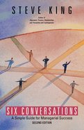 Six Conversations: A Simple Guide for Managerial Success