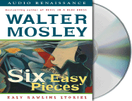 Six Easy Pieces: Easy Rawlins Stories