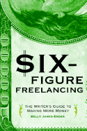 Six-Figure Freelancing