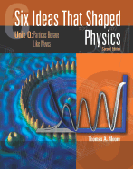 Six Ideas That Shaped Physics: Unit Q - Particles Behaves Like Waves