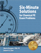 Six-Minute Solutions for Chemical PE Exam Problems